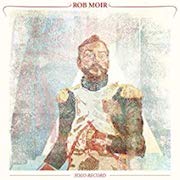 Album-Review: Rob Moir - Solo Record Rob Moir: Solo Record