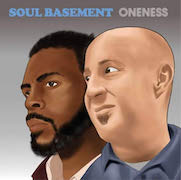 Album-Review: Soul Basement - Oneness Soul Basement: Oneness