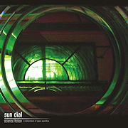 Album-Review: Sun Dial - Science Fiction – a compendium of space soundtrax Sun Dial: Science Fiction – a compendium of space soundtrax