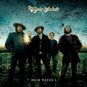 Album-Review: The Magpie Salute - High Water I The Magpie Salute: High Water I