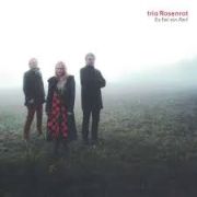 Album-Review: Trio Rosenrot - Es fiel ein Reif Trio Rosenrot: Es fiel ein Reif