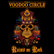Album-Review: Voodoo Circle - Raised On Rock Voodoo Circle: Raised On Rock