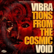 Album-Review: Vibravoid - Vibrations From The Cosmic Void Vibravoid: Vibrations From The Cosmic Void
