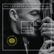 Album-Review: Wojtek Mazolewski Quintet - Polka (Worldwide Deluxe Edition) Wojtek Mazolewski Quintet: Polka (Worldwide Deluxe Edition)