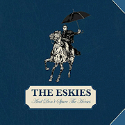 Album-Review: The Eskies - And Don’t Spare The Horses The Eskies: And Don’t Spare The Horses