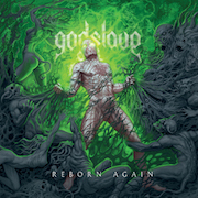 Album-Review: Godslave - Reborn Again Godslave: Reborn Again