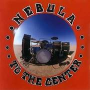 Album-Review: Nebula - Let It Burn / To The Center / Dos EP‘s Nebula: Let It Burn / To The Center / Dos EP‘s