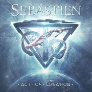 Album-Review: Sebastien - Act Of Creation Sebastien: Act Of Creation