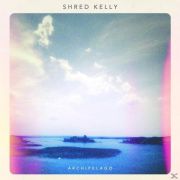 Album-Review: Shred Kelly - Archipelago Shred Kelly: Archipelago