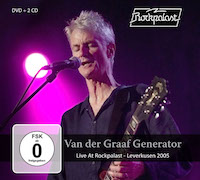 Album-Review: Van Der Graaf Generator - Live At Rockpalast – Leverkusen 2005 Van Der Graaf Generator: Live At Rockpalast – Leverkusen 2005