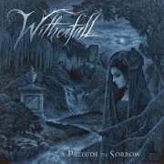 Album-Review: Witherfall - A Prelude To Sorrow Witherfall: A Prelude To Sorrow