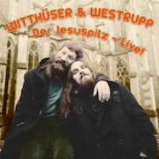 Album-Review: Witthüser & Westrupp - Der Jesuspilz - Live Witthüser & Westrupp: Der Jesuspilz - Live