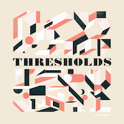 Album-Review: Mike Edel - Thresholds Mike Edel: Thresholds
