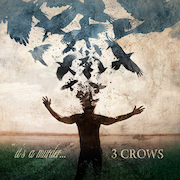 Album-Review: 3 Crows - It's A Murder... 3 Crows: It's A Murder...