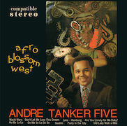 Album-Review: Andre Tanker Five - Afro Blossom West Andre Tanker Five: Afro Blossom West
