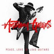 Album-Review: Anthony Gomes - Peace, Love & Loud Guitars Anthony Gomes: Peace, Love & Loud Guitars