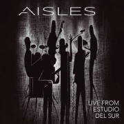 Album-Review: Aisles - Live from Estudio del Sur Aisles: Live from Estudio del Sur