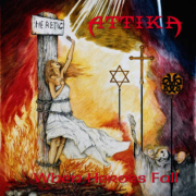 Album-Review: Attika - When Heroes Fall (Re-Release) Attika: When Heroes Fall (Re-Release)