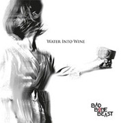 Album-Review: Bad Bone Beast - Water Into Wine Bad Bone Beast: Water Into Wine