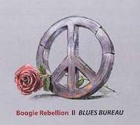 Album-Review: Blues Bureau - Boogie Rebellion Blues Bureau: Boogie Rebellion