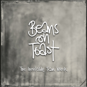 Album-Review: Beans on Toast - The Inevitable Train Wreck Beans on Toast: The Inevitable Train Wreck