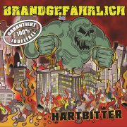 Album-Review: Brandgefährlich - Hartbitter Brandgefährlich: Hartbitter