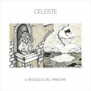 Album-Review: Celeste (IT) - Il Risveglio Del Principe Celeste (IT): Il Risveglio Del Principe