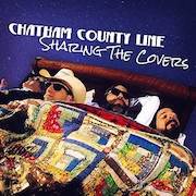 Album-Review: Chatham County Line - Sharing The Covers Chatham County Line: Sharing The Covers