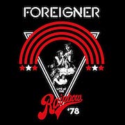 Album-Review: Foreigner - Live At The Rainbow 1978 - LP-/CD-Version Foreigner: Live At The Rainbow 1978 - LP-/CD-Version