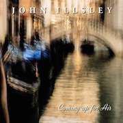 Album-Review: John Illsley - Coming Up For Air John Illsley: Coming Up For Air