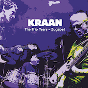 Album-Review: Kraan - The Trio Years – Zugabe! Kraan: The Trio Years – Zugabe!