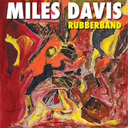 Album-Review: Miles Davis - Rubberband Miles Davis: Rubberband