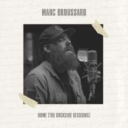 Album-Review: Marc Broussard - Home (The Dockside Sessions) Marc Broussard: Home (The Dockside Sessions)