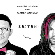 Album-Review: Manuel Schmid und Marek Arnold - Zeiten Manuel Schmid und Marek Arnold: Zeiten