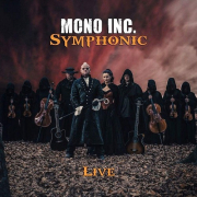 Album-Review: Mono Inc. - Symphonic Live Mono Inc.: Symphonic Live