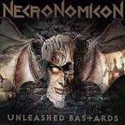 Album-Review: Necronomicon - Unleashed Bastard Necronomicon: Unleashed Bastard