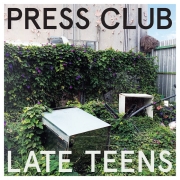 Album-Review: Press Club - Late Teens Press Club: Late Teens