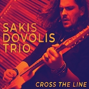 Album-Review: Sakis Dovolis Trio - Cross The Line Sakis Dovolis Trio: Cross The Line