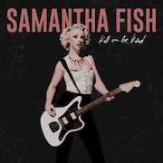 Album-Review: Samantha Fish - Kill Or Be Kind Samantha Fish: Kill Or Be Kind