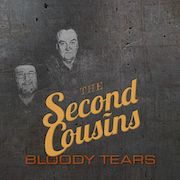 Album-Review: The Second Cousins - Bloody Tears The Second Cousins: Bloody Tears