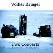 Album-Review: Volker Kriegel - Two Concerts – Lagos '79 / Bochum '90 Volker Kriegel: Two Concerts – Lagos '79 / Bochum '90