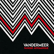 Album-Review: Vandermeer - Panique Automatique Vandermeer: Panique Automatique