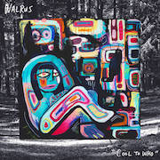 Album-Review: Walrus - Cool To Who Walrus: Cool To Who