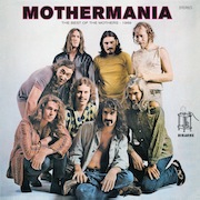 Album-Review: Frank Zappa - Mothermania (1969) – 2019er Vinly-Master Frank Zappa: Mothermania (1969) – 2019er Vinly-Master
