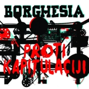 Album-Review: Borghesia - Proti Kapitulaciji Borghesia: Proti Kapitulaciji