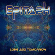 Album-Review: Epitaph - Long Ago Tomorrow Epitaph: Long Ago Tomorrow