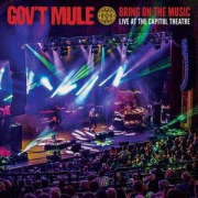 Album-Review: Gov't Mule - Bring On The Music – Live At The Capitol Theatre Gov't Mule: Bring On The Music – Live At The Capitol Theatre