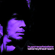 Album-Review: Hugo Race Fatalists - takenbythedream Hugo Race Fatalists: takenbythedream
