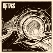 Album-Review: An Evening With Knives - Sense of Gravity An Evening With Knives: Sense of Gravity
