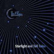 Album-Review: Bart Ryan - Starlight and Tall Tales Bart Ryan: Starlight and Tall Tales